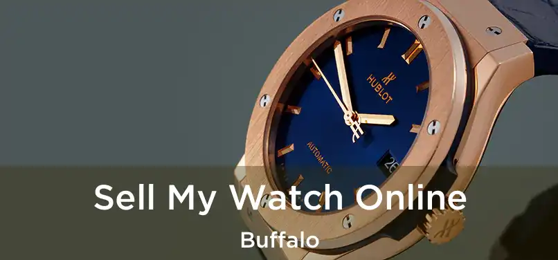 Sell My Watch Online Buffalo