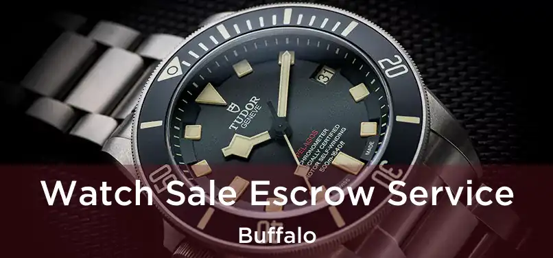 Watch Sale Escrow Service Buffalo